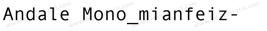 Andale Mono_mianfeiz字体转换